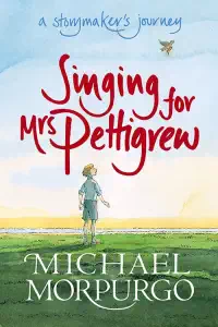 Singing for Mrs. Pettigrew - Michael Morpurgo